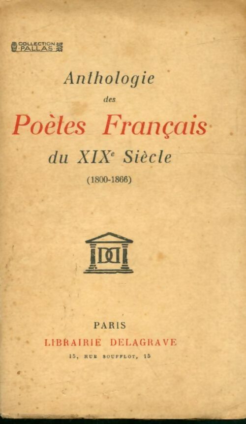 Livrenpoche : Anthologie des poètes français du XIXe siècle - Georges Pellissier - Livre