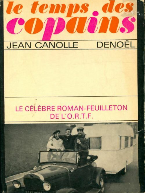 Livrenpoche : Le temps des copains - Jean Canolle - Livre