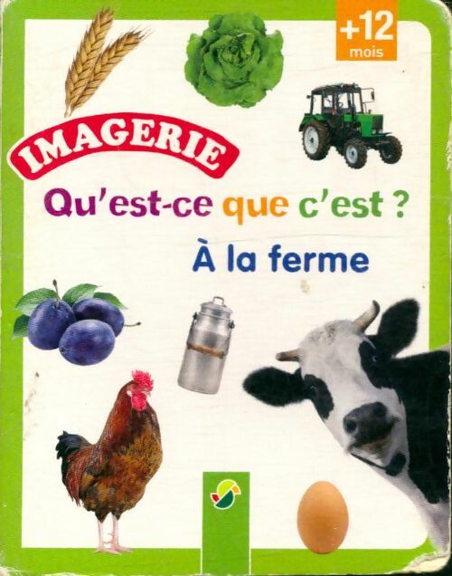 Livrenpoche : Qu'est-ce que c'est? A la ferme - Collectif - Livre