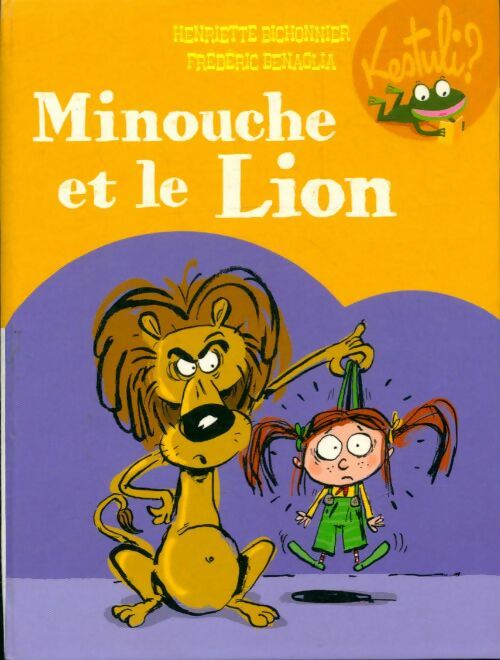 Livrenpoche : Minouche et le lion - Henriette Bichonnier - Livre
