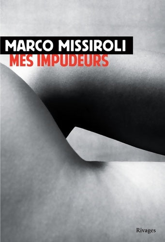 Livrenpoche : Mes impudeurs - Marco Missiroli - Livre