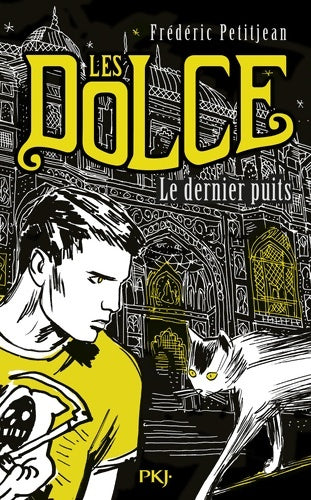 Livrenpoche : Les dolce Tome III : Le dernier puits - Frédéric Petitjean - Livre