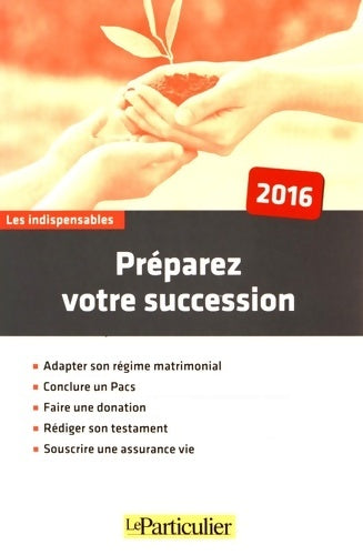 Livrenpoche : Préparez votre succession 2016 - Collectif - Livre