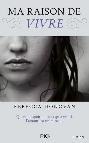 Livrenpoche : Ma raison de vivre - Rebecca Donovan - Livre
