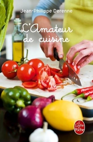 Livrenpoche : L'amateur de cuisine - Jean-Philippe Derenne - Livre
