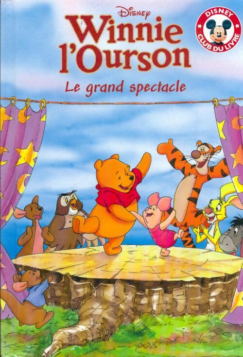 Livrenpoche : Winnie l'ourson : Le grand spectacle - Disney - Livre