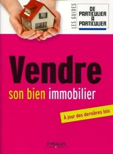 Livrenpoche : Vendre son bien immobilier. A jour des dernières lois - Collectif - Livre
