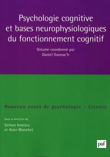Livrenpoche : Psychologie cognitive et bases neurophysiologiques du fonctionnement cognitif - Daniel Goanec'H - Livre