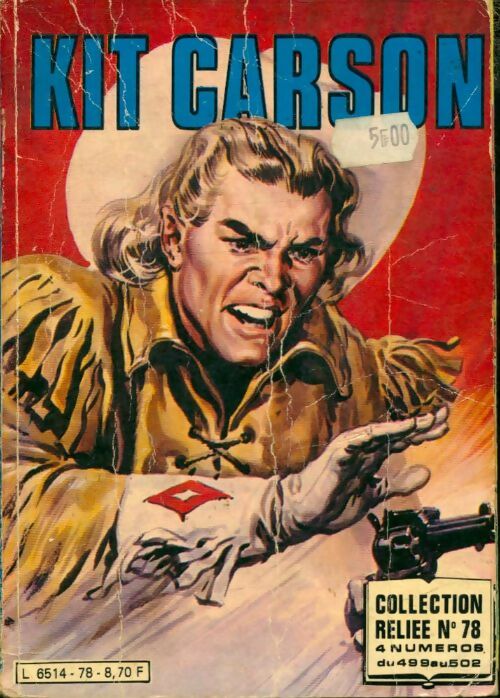 Livrenpoche : Kit Carson collection reliée n°78 : du 499 au 502 - Collectif - Livre