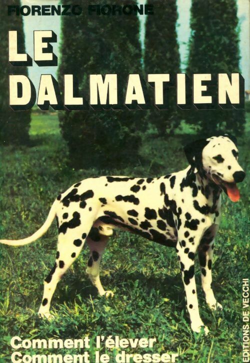 Livrenpoche : Le dalmatien - F. Fiorone - Livre