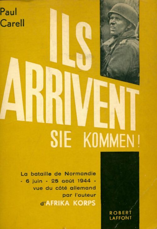 Livrenpoche : Ils arrivent ! - Paul Carell - Livre