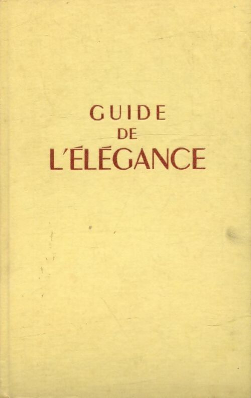 Livrenpoche : Guide de l'élégance - Jacqueline Du Pasquier - Livre