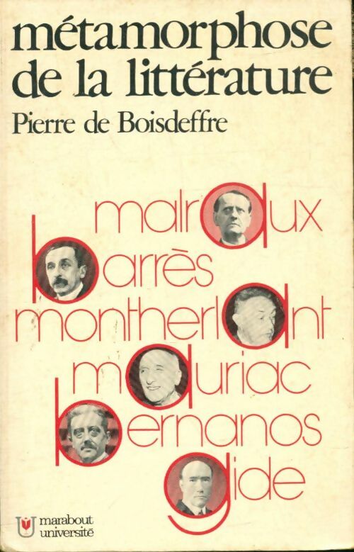 Métamorphose de la littérature Tome I - Pierre De Boisdeffre -  Marabout université - Livre