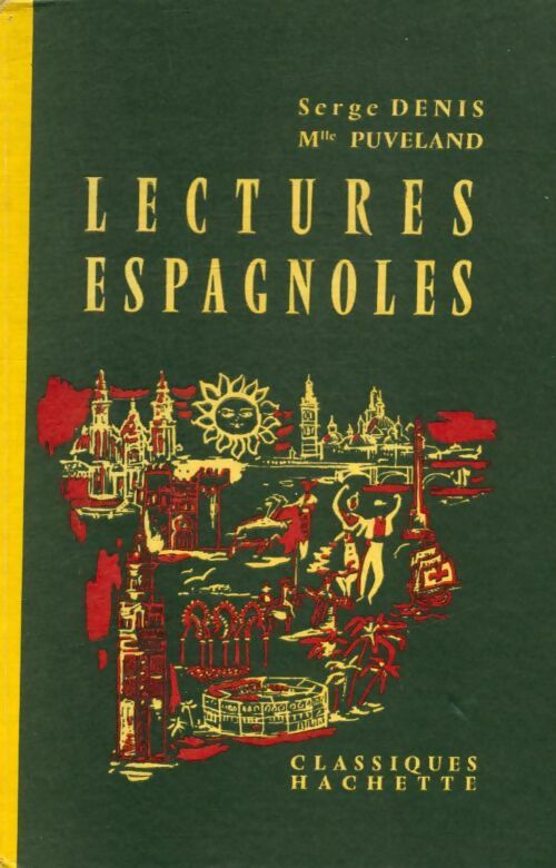Livrenpoche : Lectures espagnoles - Serge Denis - Livre