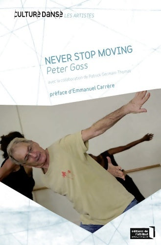 Livrenpoche : Peter goss : Never stop moving - Peter Goss - Livre