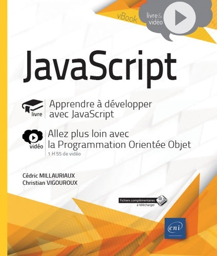 Livrenpoche : Javascript : Apprendre à développer - complément vidéo : programmation orientée objet avec javascript - Cédric Millauriaux - Livre