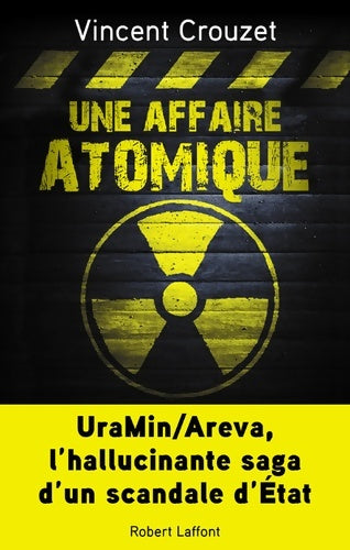 Livrenpoche : Une affaire atomique - Vincent Crouzet - Livre