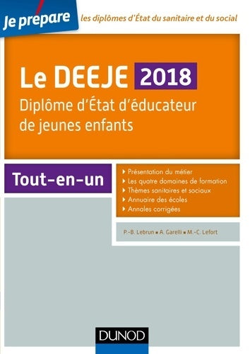 Livrenpoche : Je prépare le deeje 2018 - diplôme d'État d'éducateur de jeunes enfants : Diplôme d'État d'éducateur de jeunes enfants - Pierre-Brice Lebrun - Livre
