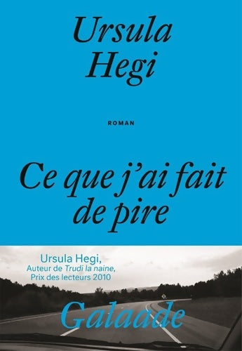 Livrenpoche : Ce que j'ai fait de pire - Ursula Hegi - Livre