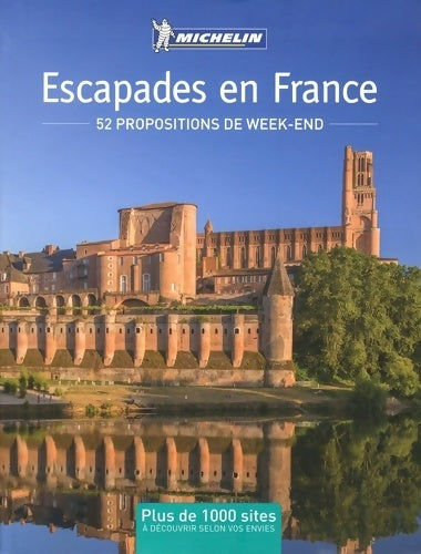 Livrenpoche : 52 escapades en France (beau livre) - Michelin - Livre