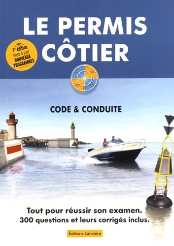 Livrenpoche : Le permis côtier : Théorie & conduite - Editions Larivière - Livre