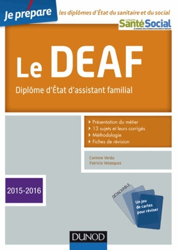 Livrenpoche : Je prépare le deaf - 3éd. - diplôme d'État d'assistant familial - ed. 2015-2016 : Diplôme d'État d'assistant familial - Corinne Verdu - Livre