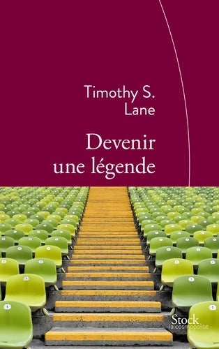 Livrenpoche : Devenir une légende : Traduit de l'anglais (etats-unis) par françoise adelstain - Thimothy S. Lane - Livre