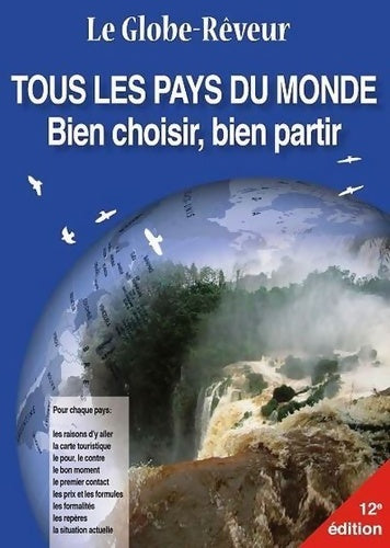Livrenpoche : Le globe-rêveur - tous les pays du monde - bien choisir bien partir - Robert Pailhès - Livre
