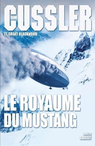 Livrenpoche : Le royaume du mustang : Traduit de l'anglais (etats-unis) par florianne vidal - Clive Cussler - Livre