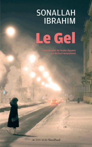 Livrenpoche : Le gel - Jacquemond Richard Ibrahim Sonallah - Livre