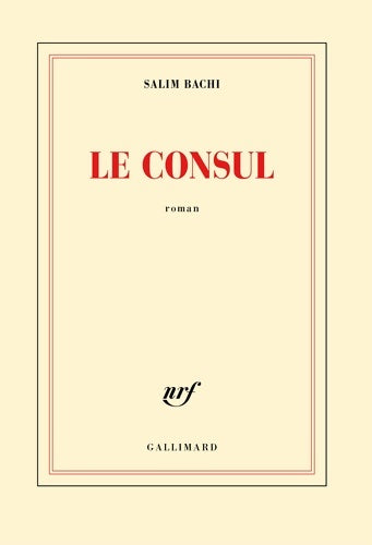 Livrenpoche : Le consul - Salim Bachi - Livre