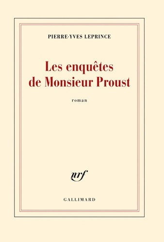Livrenpoche : Les enquêtes de monsieur proust - Pierre-yves Leprince - Livre