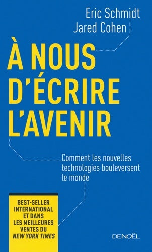 Livrenpoche : À nous d'écrire l'avenir : Comment les nouvelles technologies bouleversent le monde - Jared Cohen - Livre