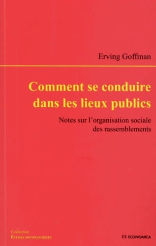Livrenpoche : Comment se conduire dans les lieux publics - Erving Goffman - Livre