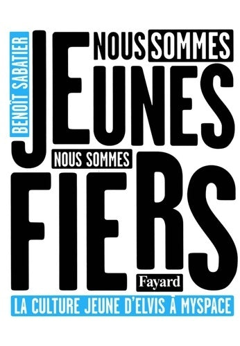 Livrenpoche : Nous sommes jeunes nous sommes fiers - Benoît Sabatier - Livre