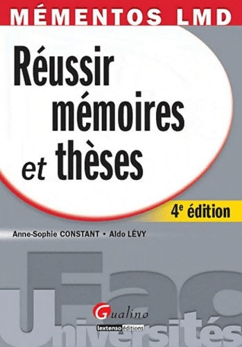 Livrenpoche : Mémentos lmd-réussir mémoires et thèses 4ème édition - Anne-Sophie Constant - Livre