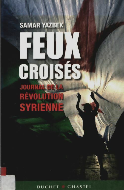 Livrenpoche : Feux croises - Samar Yazbek - Livre