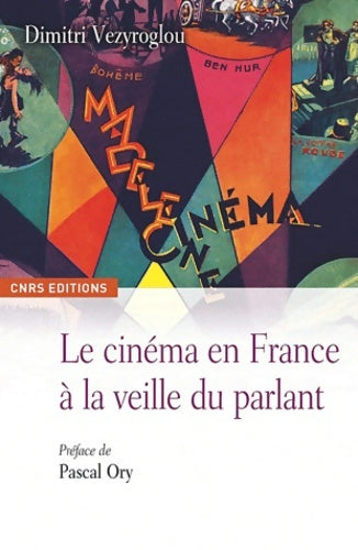 Livrenpoche : Le cinéma en France à la veille du parlant - Dimitri Vezyroglou - Livre