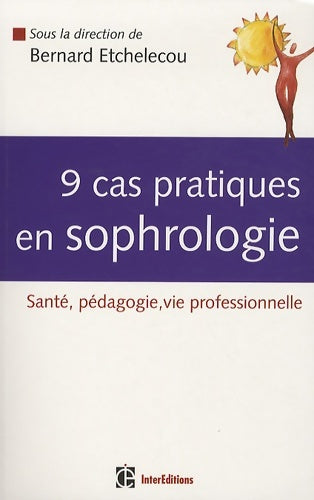 Livrenpoche : 9 cas pratiques en sophrologie - Sophia Dominique Tripodi - Livre