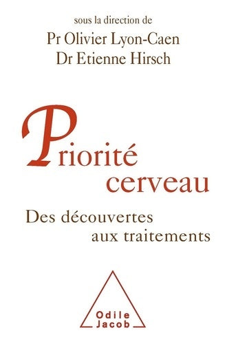 Livrenpoche : Priorité cerveau : Des découvertes aux traitements - Olivier Lyon-caen - Livre