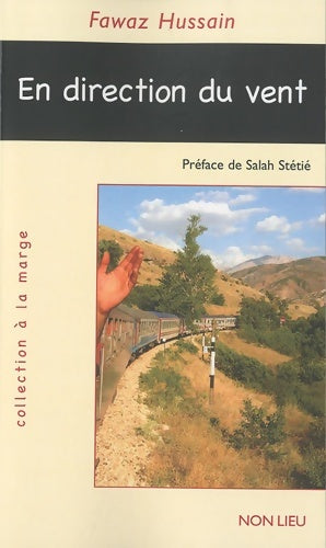 Livrenpoche : En direction du vent - Fawaz Hussain - Livre