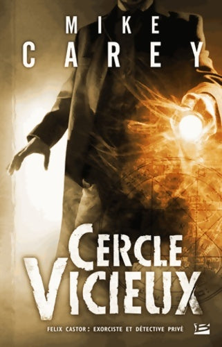 Livrenpoche : Cercle vicieux - Mike Carey - Livre