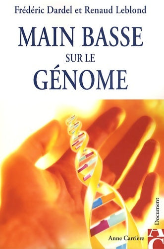 Livrenpoche : Main basse sur le génôme - Frédéric Dardel - Livre