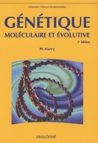 Livrenpoche : Génétique moléculaire et evolutive 2e ed - Myriam Harry - Livre