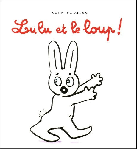 Livrenpoche : Lulu et le loup ! - Alex Sanders - Livre