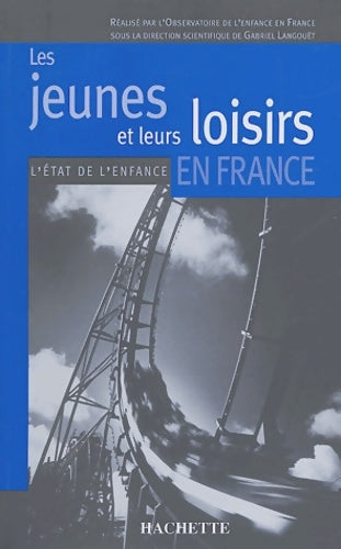 Livrenpoche : Les jeunes et les loisirs en France - Observatoire De L'Enfance - Livre