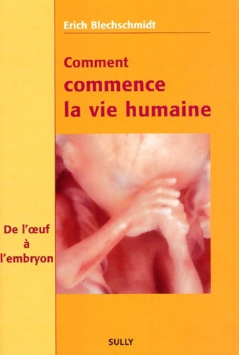 Livrenpoche : Comment commence la vie humaine - Erich Blechsmi (docteur) - Livre