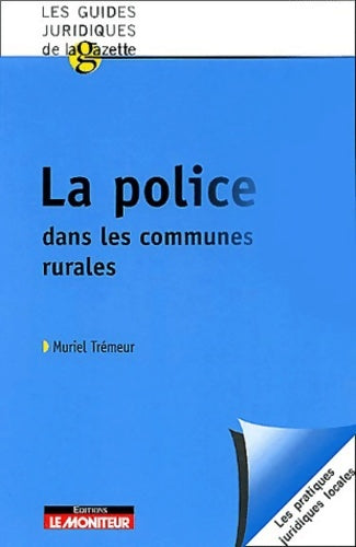 Livrenpoche : La police dans les communes rurales - Muriel Trémeur - Livre