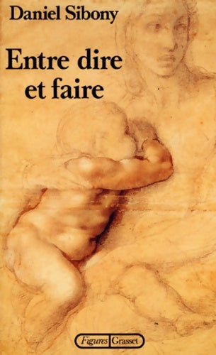 Livrenpoche : Entre dire et faire - Daniel Sibony - Livre