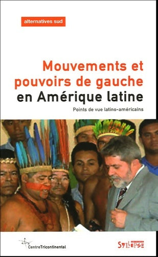 Livrenpoche : Mouvements et pouvoirs de gauche en Amérique latine - Collectif - Livre
